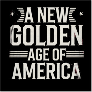 A New Golden Age of America, USA Flag Posters and Art