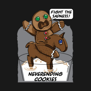 FIGHT THE SADNESS, GINGERBREAD MAN ON A HORSE, IN THE SWAMP (MILK) OF SADNESS T-Shirt
