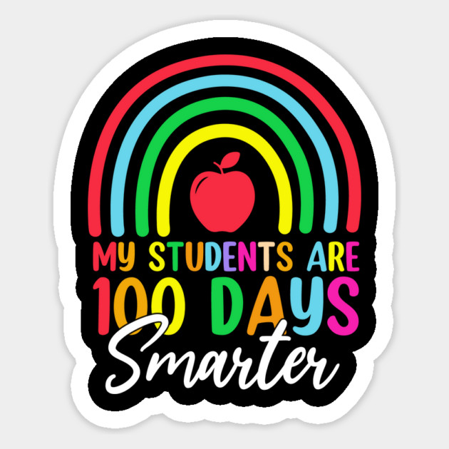 My Students Are 100 Days Smarter 100th Day Of School Teacher Sticker by ArtistTee ⭐⭐⭐⭐⭐