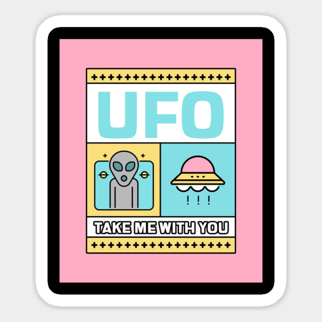 UFO - TAKE ME WITH YOU Magnet by Shop This Or That