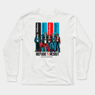 REFUSE / RESIST Long Sleeve T-Shirt