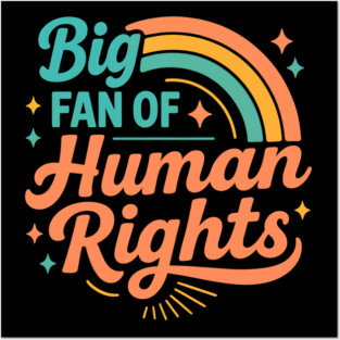 Big-Fan-Of-Human-Rights Posters and Art