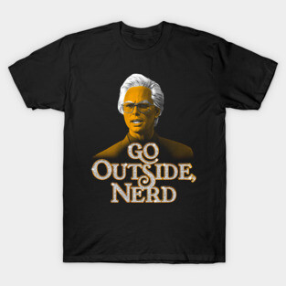 GO OUTSIDE, NERD - Baby Billy T-Shirt