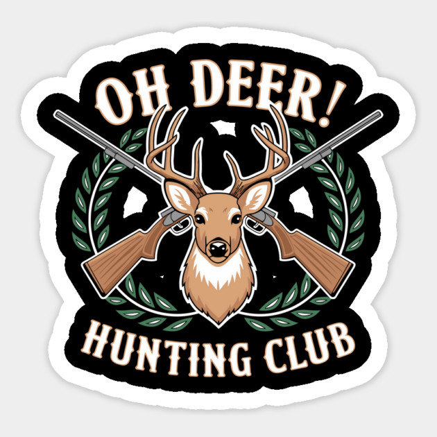 Oh Deer! Hunting Club Humorous Wildlife Pun Magnet by Anticorporati