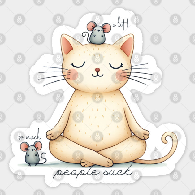 People Suck A Lot So Much, cute cat and mice design Sticker by Luxinda