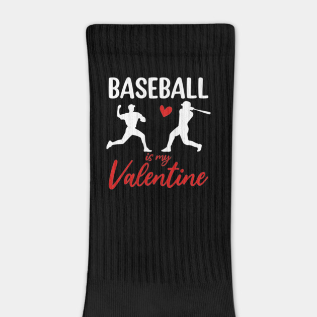 Baseball Is My Valentine - Baseball Lover Valentine's Day Design by ArtistTee ⭐⭐⭐⭐⭐
