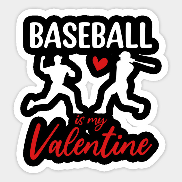 Baseball Is My Valentine - Baseball Lover Valentine's Day Design Magnet by ArtistTee ⭐⭐⭐⭐⭐