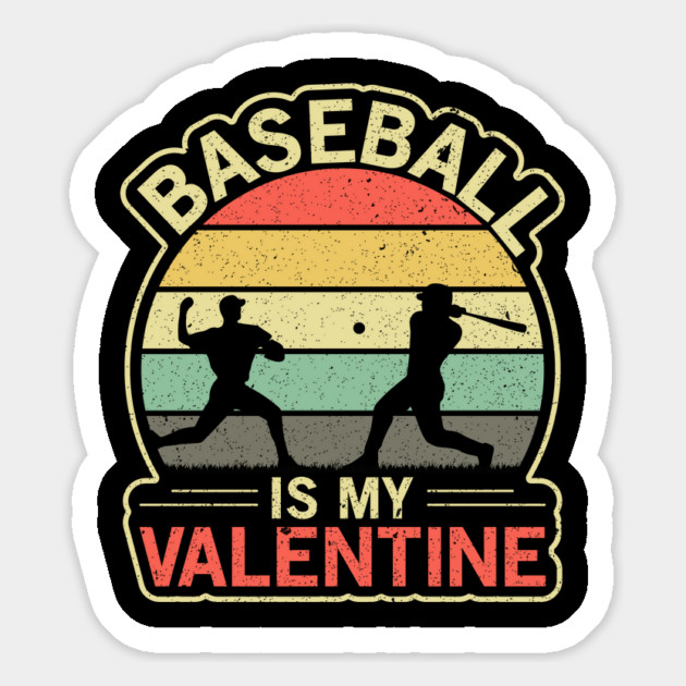Baseball Is My Valentine - Baseball Lover Valentine's Day Retro Vintage Design Magnet by ArtistTee ⭐⭐⭐⭐⭐