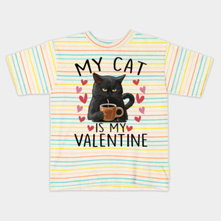 My Cat Is My Valentine Kids T-Shirt