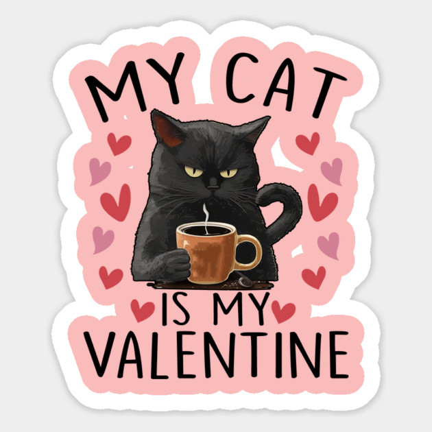 My Cat Is My Valentine Magnet by ArtistTee ⭐⭐⭐⭐⭐