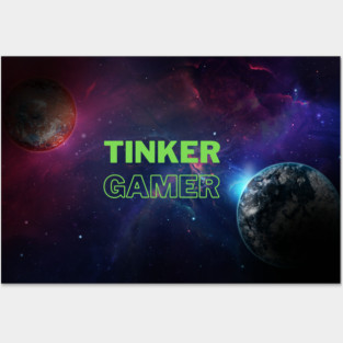 Tinker Gamer Space Posters and Art