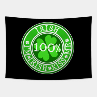 Kiss me im irish Tapestry