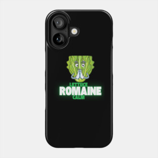 Lettuce Romaine Calm Phone Case