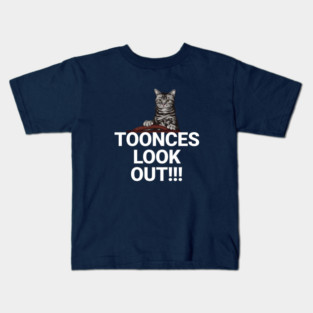 Toonces Look Out!!! Kids T-Shirt