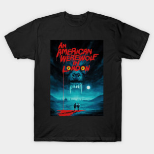 An American Werewolf In London T-Shirt