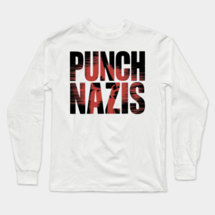 punch-nazis Long Sleeve T-Shirt