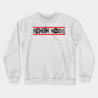 PUNCH-NAZIS Crewneck Sweatshirt