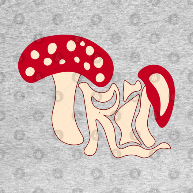 Trippy Mushroom - Psychedelic Groovy Design by TuncGK