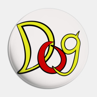 Dog - Groovy Typography - Pop Art Retro Pin