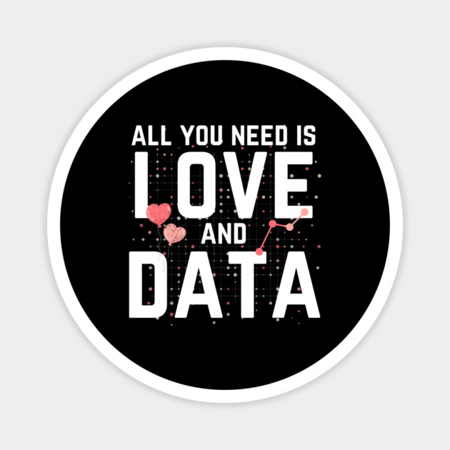 All You Need is Love And Data Magnet by The WYLD Tribe