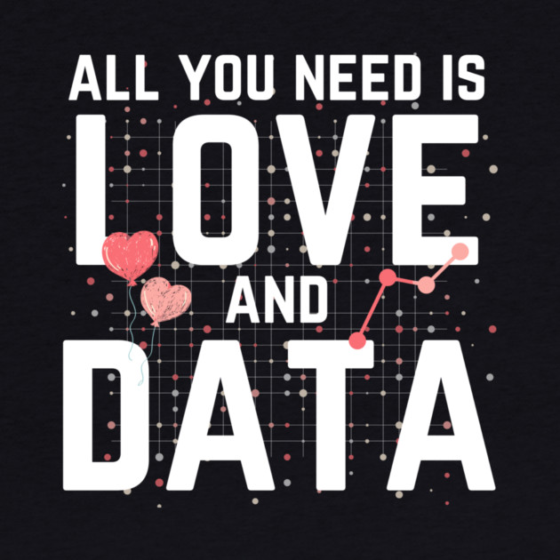 All You Need is Love And Data by The WYLD Tribe