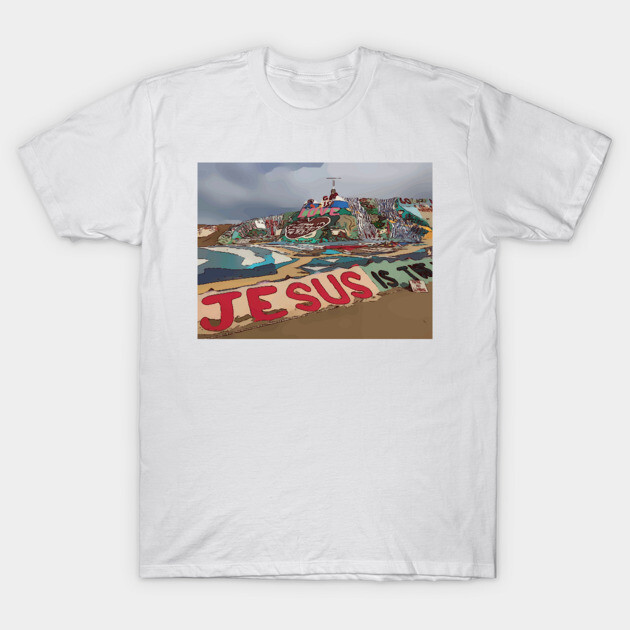 Salvation Mountain, East Jesus T-Shirt by WelshDesigns