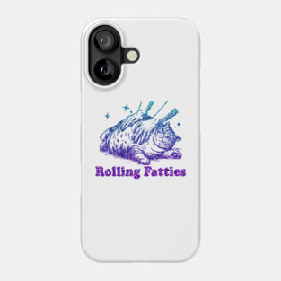 Rolling-Fatties Phone Case