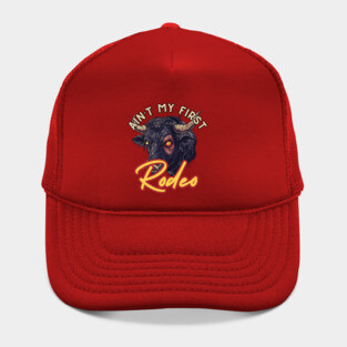 Not My First Rodeo - Wild Bull Edition Hat