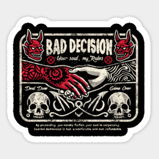 BAD DECISION Sticker