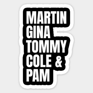 Martin Gina Tommy Cole and Pam Magnet