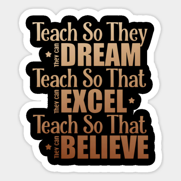 Teach So They Can Dream Excel Believe Magnet by UrbanLifeApparel