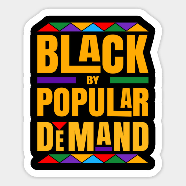 Black By Popular Demand Magnet by UrbanLifeApparel