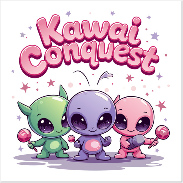 Kawaii Alien : Kawaii Conquest Mission Wall Art by DrollDrifter