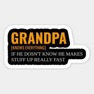 Grandpa knows everything Magnet