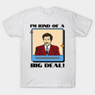 I'm kind of a big deal. Retro vintage look news anchor in a burgundy suit T-Shirt