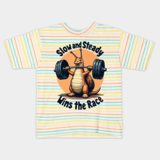 Slow and Steady Wins the Race Kids T-Shirt