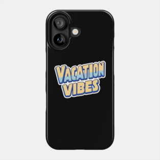Vacation Vibes Phone Case