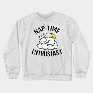 Nap Time Enthusiast Crewneck Sweatshirt