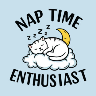 Nap Time Enthusiast T-Shirt