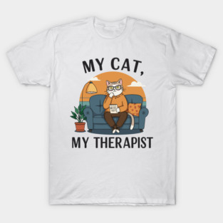 My Cat my Therapist T-Shirt