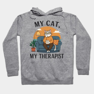 My Cat my Therapist Hoodie