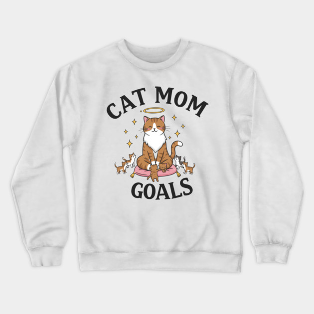 Cat Mom Goals Crewneck Sweatshirt by enrynz