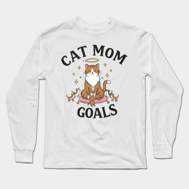 Cat Mom Goals Long Sleeve T-Shirt by enrynz