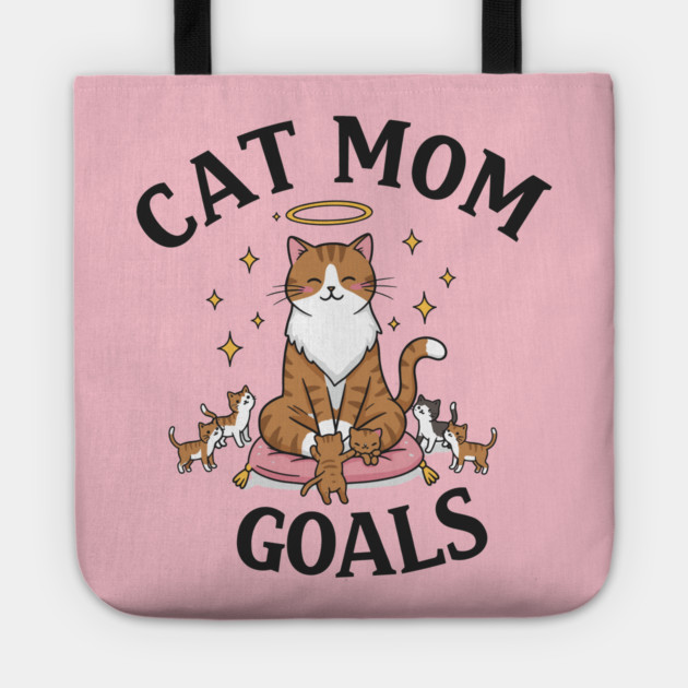 Cat Mom Goals Tote by enrynz