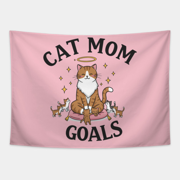 Cat Mom Goals Tapestry by enrynz