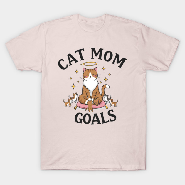 Cat Mom Goals T-Shirt by enrynz