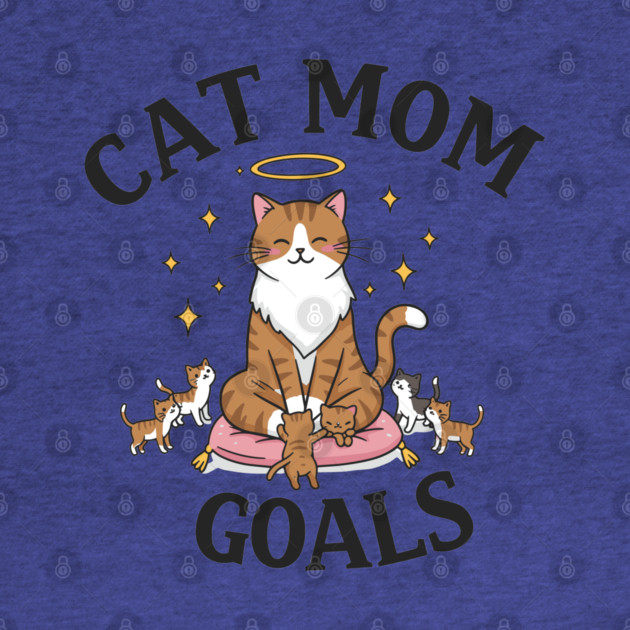 Cat Mom Goals by enrynz