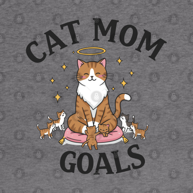 Cat Mom Goals by enrynz