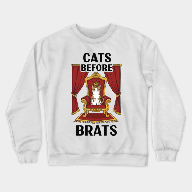 Cats Before Brats Crewneck Sweatshirt by enrynz