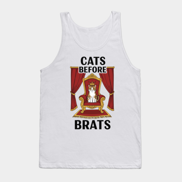 Cats Before Brats Tank Top by enrynz